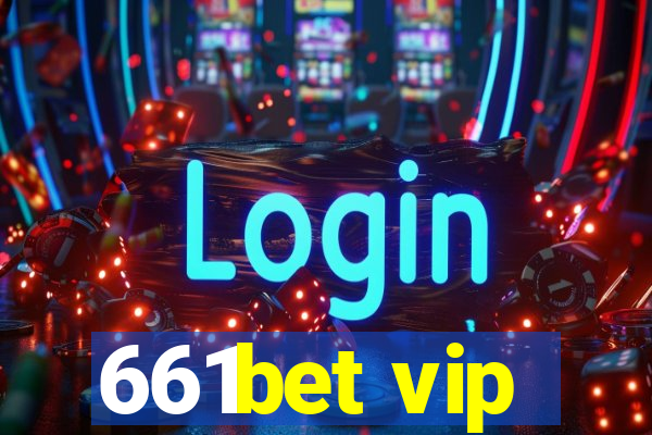 661bet vip